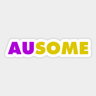 Ausome Autistic Asperger's Funny t-shirt Sticker